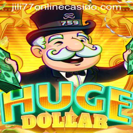 Exploring the Exciting World of HugeDollar at JILI77 Online Casino