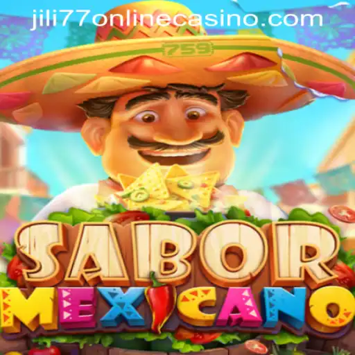 Exploring the Vibrant World of SaborMexicano at JILI77 Online Casino