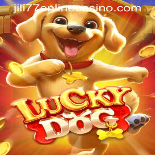 Discover LuckyDog at JILI77 Online Casino